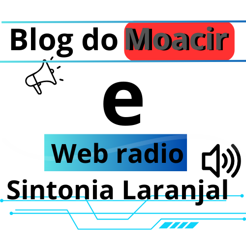 Blog do Moacir e Radio Sintonia Laranjal